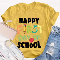 Happy First Day Of School Teacher T-Shirt