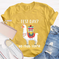 Test Day No Prob Llama Funny Teacher T-Shirt