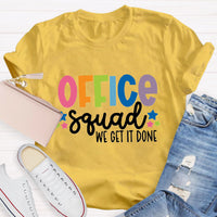 Office Squad We Get It Done Teacher T-Shirt