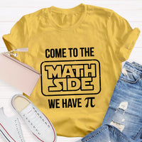 Come To The Math Side We Have Pi Star Wars T-Shirt