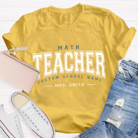 Personalized School Name And Teacher Name Math Teacher T-Shirt