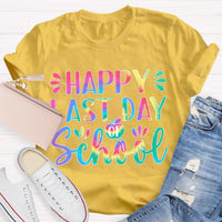 Happy Last Day Of School Teacher T-Shirt