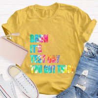 Bruh,It's Test Day You Got This Teacher T-Shirt