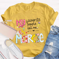Personalized Teacher 's Name My Favorite People Call Me T-Shirt