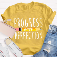 Progress Over Perfection T-Shirt
