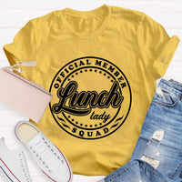 Official Member Squad Lunch Lady T-Shirt