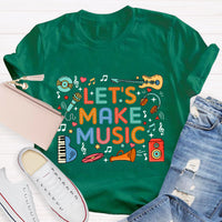 Let's Make Music Teacher T-Shirt