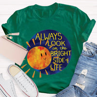 Always Look On The Bright Side Of Life Teacher T-Shirt
