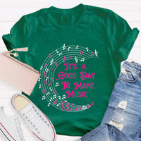 Musical Melody It's A Good Day To Make Music Teacher T-Shirt