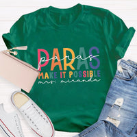 Personalized Name Para Make It Possible Teacher T-Shirt