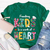 Feeding Kids Is A Work of Heart T-Shirt