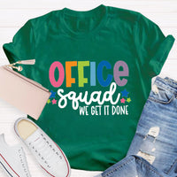 Office Squad We Get It Done Teacher T-Shirt