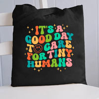 It's A Good Day To Teach Tiny Human Canvas Tote Bag