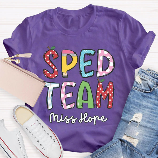 Personalized Name Of SPED Team T-shirt
