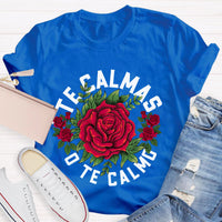 Te Calmas O Te Calmo Spanish Teacher T-Shirt