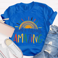 Make Today Amazing Sunshine T-Shirt