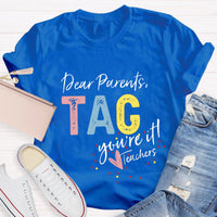 Dear Parents Tag T-Shirt
