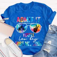 Admit It You'll Low Key Miss Me Bruh Teacher T-Shirt