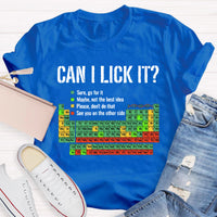 Can I Lick It Funny Science Teacher T-Shirt