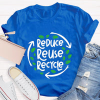 Reduce Reuse Recycle Earth Day T-Shirt