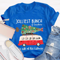 Jolliest Bunch Of Teachers This Side Of The Hallway T-Shirt