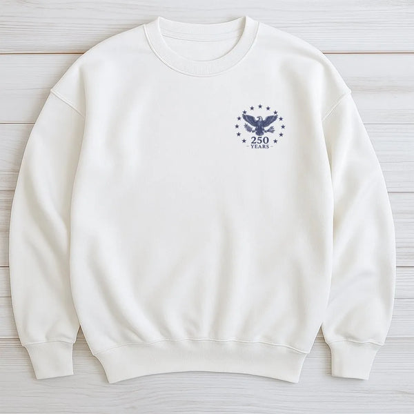 250 Years Patriotic Eagle Sweatshirt | American Heritage Anniversary Design | Soft Cotton Polyester Blend | Gift for History Enthusiasts