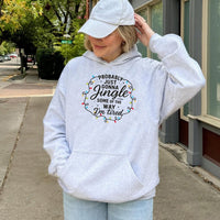 Sarcastic Holiday Graphic Sweatshirt, Probably Just Gonna Jingle Humorous Christmas Hoodie, Comfy Winter Season Tired Pullover