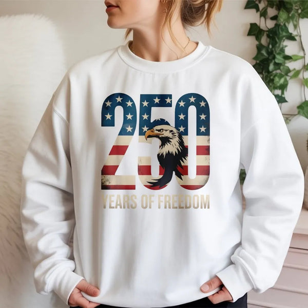 250 Years Of Freedom Sweatshirt | Patriotic American Flag Eagle Design | Premium Cotton Blend | 1776-2026 USA Independence Anniversary Gift