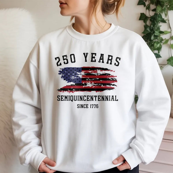 250 Years Semiquincentennial Sweatshirt | Vintage American Flag Since 1776 Design | Soft Cotton Polyester Blend | Patriotic Gift for History Lovers