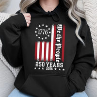 We The People Hoodie | 1776-2026 250 Years Patriotic Flag Design | Soft Cotton-Polyester Blend | Gift for History Buffs