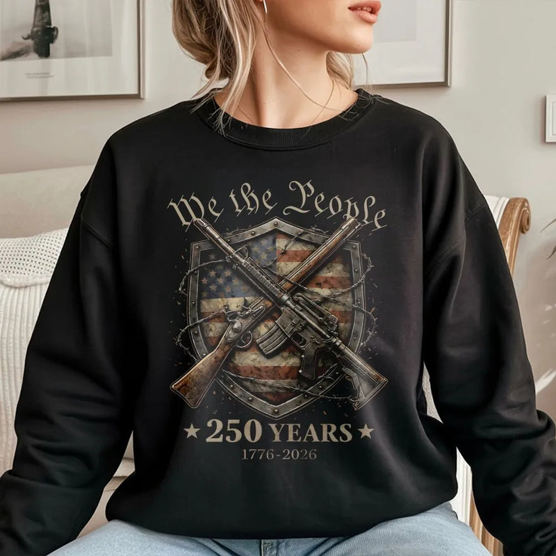 We The People 250 Years Sweatshirt | 1776-2026 Commemorative Second Amendment Design | Soft Cotton Poly Blend | Patriotic Gift for History Enthusiasts
