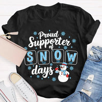 Science Teacher Christmas Shirt, Proud Supporter of Snow Days Shirt, Humorous Winter Snowman T-Shirt, Snowflake Graphic Tee, Teacher Present