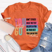 You Got This Test Day T-shirt