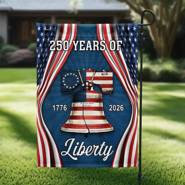 250 Years of Liberty Garden Flag | Betsy Ross 1776-2026 Commemorative Design | Double-Sided Polyester | American Patriotic Decor Gift