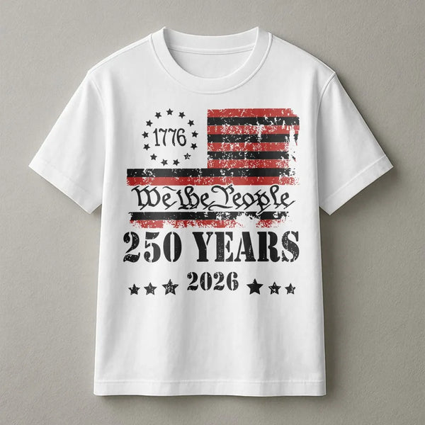 USA 250 Years 1776-2026 T-Shirt | We The People Patriotic Graphic | Premium Soft Cotton | Independence Day Gift For American Patriot