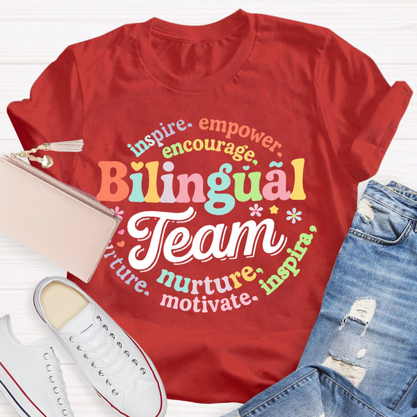 Bilingual Team Inspire Empower Encourage Nurture Motivate T-shirt