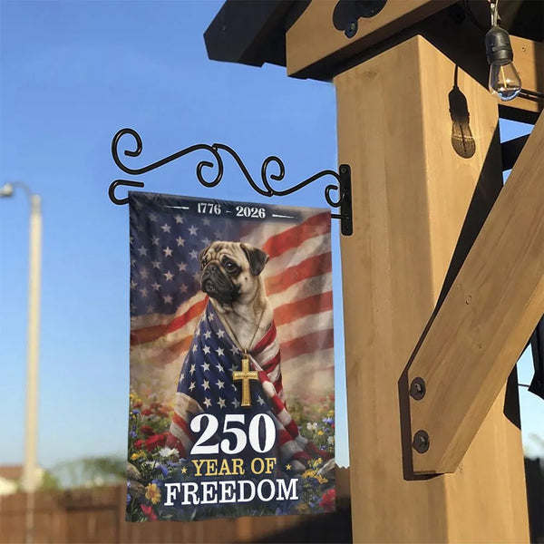 Patriotic Pug Garden Flag | 250 Years of Freedom 1776-2026 USA Semiquincentennial | Double-Sided Premium Polyester | Fourth of July Memorial Day Outdoor Decor Gift