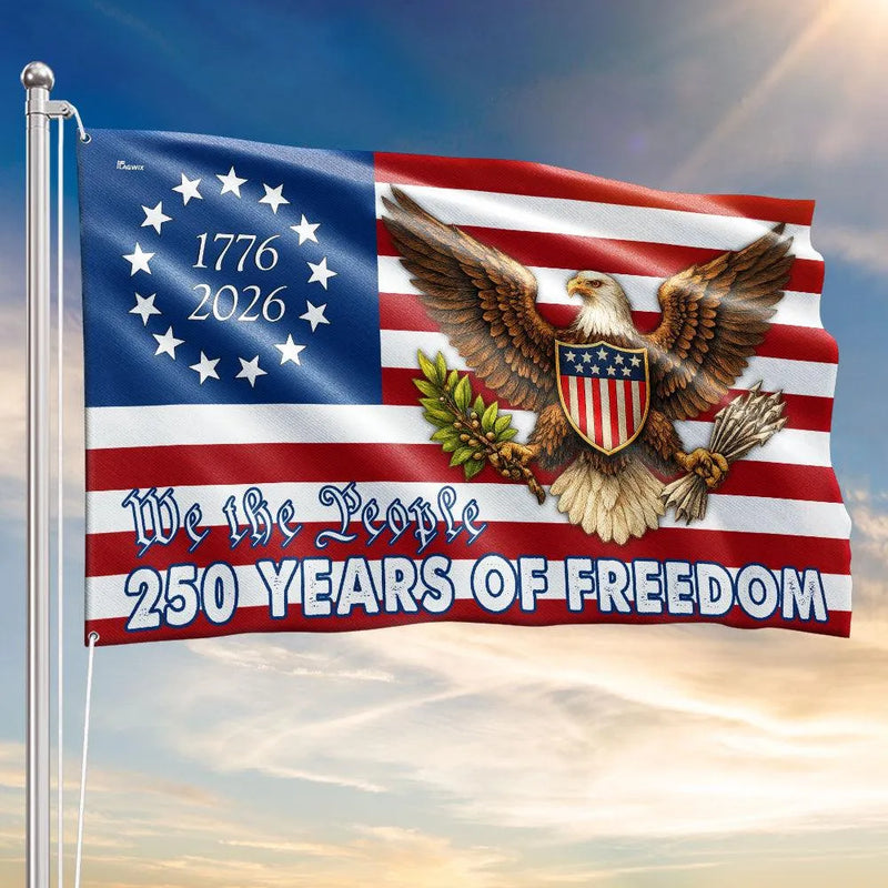 Betsy Ross Flag 250 Years of Freedom | Bald Eagle We The People Design | UV-Resistant Polyester | Patriotic Home Decor Gift