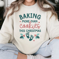 Pregnancy Reveal Sweatshirt, Baking More Than Cookies Christmas Sweatshirt, Holiday Announcement Crewneck, Expecting Mom Sweatshirt