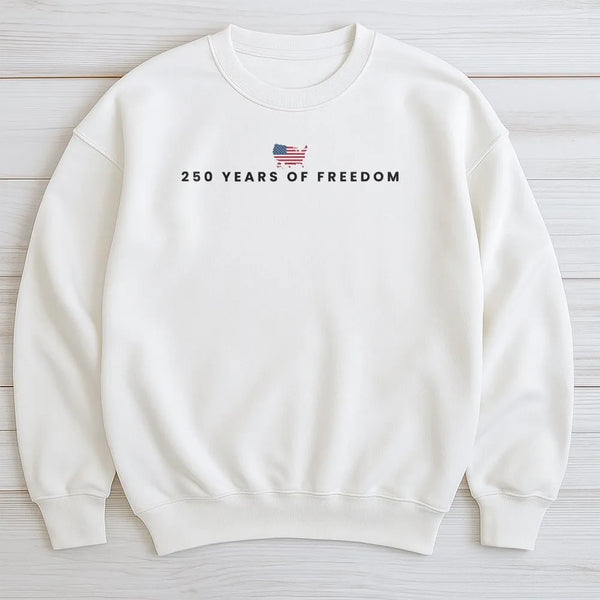 American Flag Sweatshirt | 250 Years of Freedom Independence Day Design | Soft Cotton Polyester Blend | Patriotic Gift for 4th of July