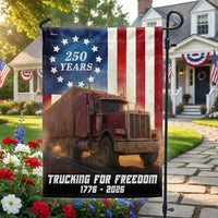 Trucker Garden Flag 250 Years | American Patriotic Semi Truck Design | Double-Sided Polyester | Outdoor Yard Decor Gift for Truckers