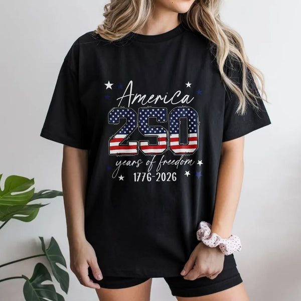 America 250 Years of Freedom T-Shirt | Patriotic Stars and Stripes Flag Graphic | Soft100% Cotton Unisex Tee | Gift for Patriotic Americans and History Fans