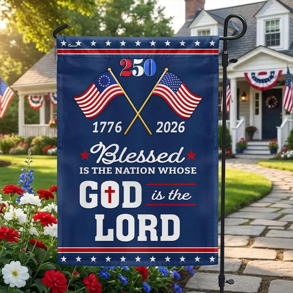 250 Years America Garden Flag 1776-2026 | Blessed Nation Patriotic Design | Double-Sided Polyester | Outdoor Home Decor Gift
