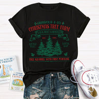 Christmas Tree Farm A Real Beauty Guaranteed Squirrel T-Shirt