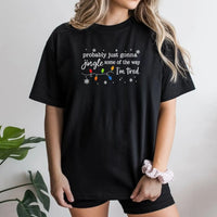 Humorous Christmas Graphic Tee, Probably Just Gonna Jingle Some of the Way I'm Tired Shirt, Sarcastic Holiday T-Shirt, Christmas Lights Tee