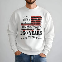 We The People 250 Years Sweatshirt | 1776 Betsy Ross Flag Grunge Graphic | Soft Cotton Blend Unisex Pullover | Patriotic Gift for American History Fans