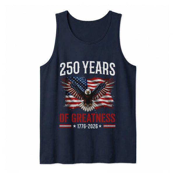 Patriotic Eagle Tank Top | 250 Years of Greatness 1776-2026 Design | Soft Breathable Unisex Fit | Independence Day Gift for Patriots