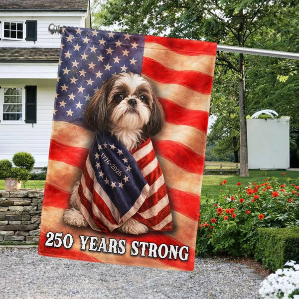 Shih Tzu Garden Flag | 250 Years Strong Patriotic Design | Double-Sided Polyester | Dog Lovers Gift