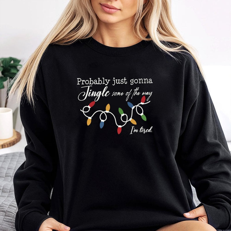 Humorous Tired Mom Christmas Crewneck, Jingle Some of the Way Sweatshirt, Sarcastic Holiday Humor Sweater, Relatable Christmas Mom Pullover