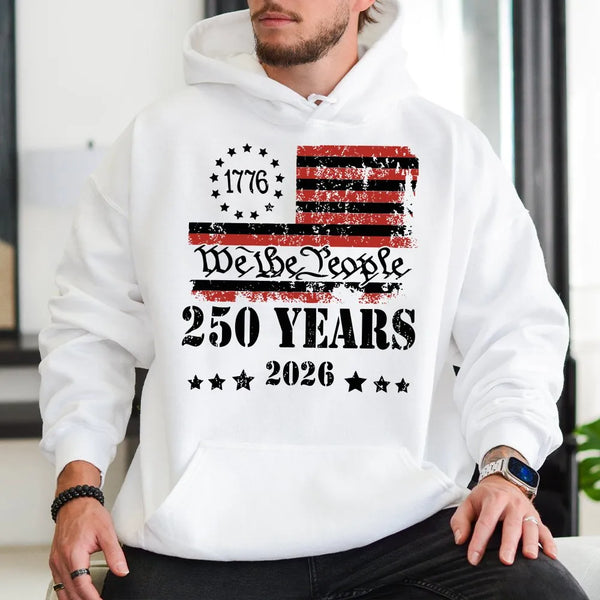 USA 250 Years 1776-2026 We The People Hoodie | Patriotic American Flag Graphic | Premium Cotton-Poly Blend | Limited Edition Independence Day Gift